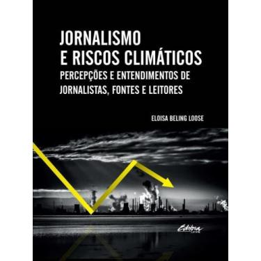 Imagem de Jornalismo e riscos climáticos