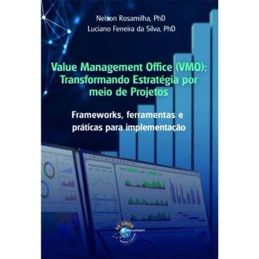 Imagem de Value Management Office (Vmo) - Transformando Estratégia Por Meio De Projetos