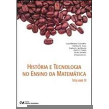 Imagem de Historia E Tecnologia No Ensino Da Matematica, Vl. 02