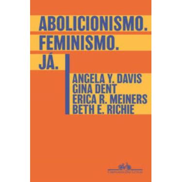 Imagem de Livro - Abolicionismo. Feminismo. Já. - Editora Companhia das Letras
