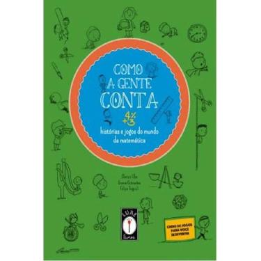 Imagem de Como A Gente Conta Histórias E Jogos Do Mundo Da Matemática
