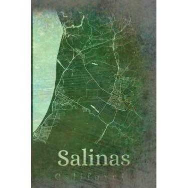Imagem de Salinas California: Your city, your region, your home! | Composition Notebook 6x9 blank 120 pages