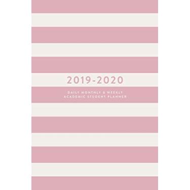 Imagem de 2019-2020 | Daily, Monthly & Weekly Academic Student Planner (Academic Student Planner with Monthly, Daily, Weekly View for Middle & High School, College, Students & Teachers, 2019-2020)