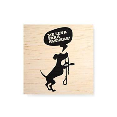 Imagem de Arte Maníacos Quadro Decorativo em Madeira Me Leva Para Passear - 30x30cm