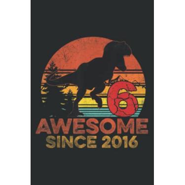 Imagem de 6Th Birthday Awesome Since 2016 Vintage 6Th Dino Birthday: HEARTS JOURNAL: 6" x 9", 120 Pages, Lined For Memo Diary Journal, Memo Diary Subject Notebooks Planner for Travelers, Students, Office.