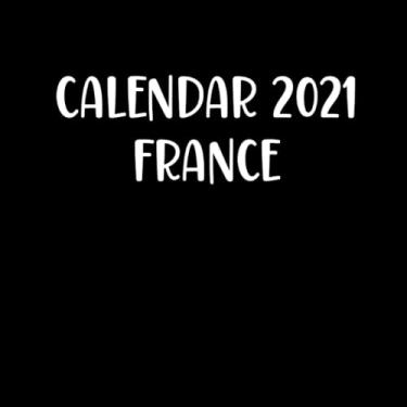 Imagem de Calendar 2021 France: Amazing France Images Monthly Mini Calendar