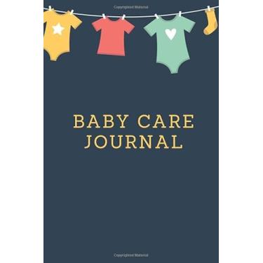 Imagem de Baby Care Journal: Daily Schedule Feeding Food Sleep Naps Activity Diaper Change Monitor Notes For Daycare