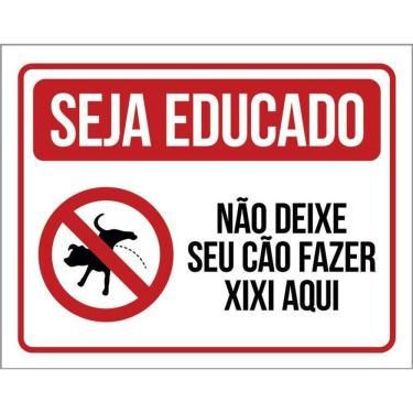 Imagem de Placa Seja Educado Não Deixe Seu Cão Fazer Xixi Aqui H 27X35
