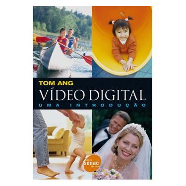 Imagem de Livro - Vídeo Digital: uma Introdução - Tom Ang 