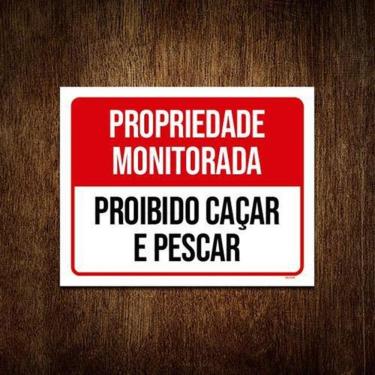 Imagem de Placa Propriedade Monitorada Proibido Caçar 18x23cm 3un