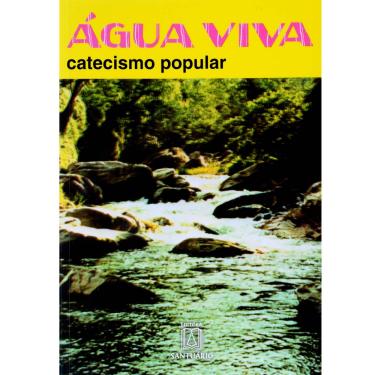 Imagem de Livro - Água Viva: Catecismo Popular - Dom Luiz Flávio Cappio