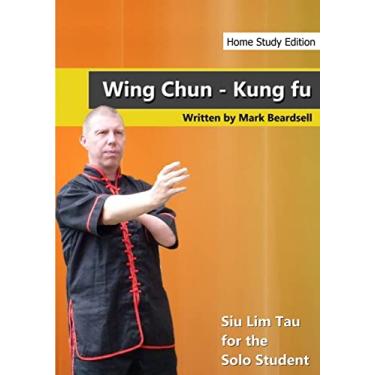 Imagem de Wing Chun - Siu Lim Tau for the Solo Student - HSE