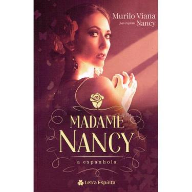 Imagem de Madame Nancy, A Espanhola - LETRA ESPIRITA