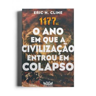 Imagem de 1177 A.C.: O ano em que a civilização entrou em colapso