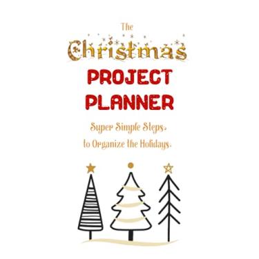 Imagem de Notebook - Merry Christmas Notebook,The Christmas Project Planner, Super Simple Steps to Organize the Holidays Special Christmas Notebook Edition 176: ... To Do List Notebook, Daily Organizer, 11