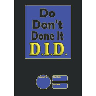 Imagem de Do, Don't, Done it, D.I.D.: Psychgear Journal Series
