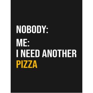 Imagem de Notebook: Funny Pizza Lover Meme Pizza Party: Journal Notebook A Perfect Gifts For All Ages All Genders| 100 Pages, 8.5x11 Inches