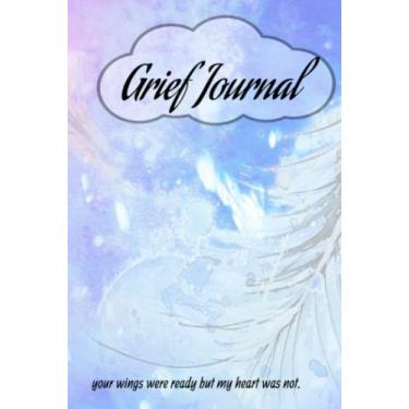 Imagem de Grief Journal - Blank, lined Hardcover - Pink & Blue - Feather Design: your wings were ready but my heart was not - 100 pages + In memory page - Bereavement Diary, Notebook
