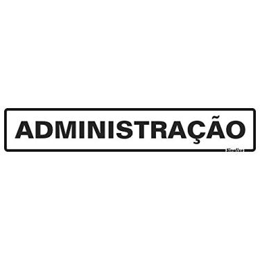 Imagem de Placa em Poliestireno 5X25 Cm - Administração, SINALIZE, 200BX, Branca