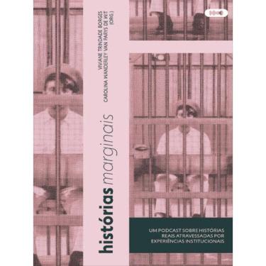 Imagem de Histórias Marginais: Um Podcast Sobre Histórias Reais Atravessadas Por Experiências Institucionais