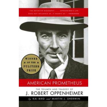 Imagem de American Prometheus: The Triumph and Tragedy of j. Robert Oppenheimer (libro en Inglés)