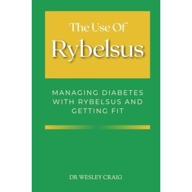 Imagem de The Use of Rybelsus: Managing Diabetes with Rybelsus and Getting Fit