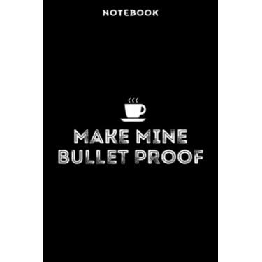 Imagem de Notebook Mākē Minē Būllētprōōf Cōffēē - Fūnnÿ Kētō Ārt Gōōd: 6" x 9", over 100 pages/Lined Journal,Management,Notebook Journal,Daily Organizer