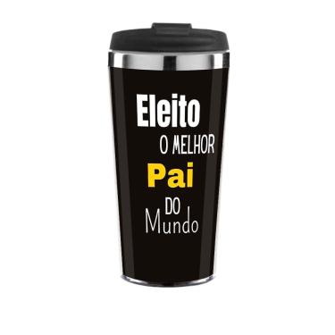 Imagem de Copo Térmico Dia Dos Pais Eleito Melhor Pai 450 Ml Inox