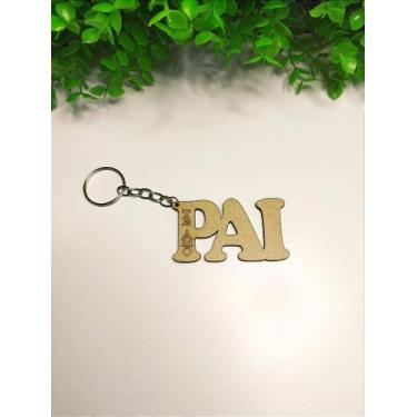 Imagem de Chaveiros Gravados a Laser para o Dia dos Pais - MDF Artes e Lembranci