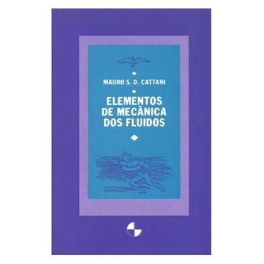 Imagem de Livro - Elementos de Mecânica dos Fluidos - Mauro Sérgio D. Cattani