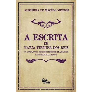 Imagem de Livro - A escrita de Maria Firmina dos Reis na literatura afrodescende
