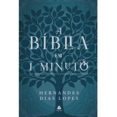 Imagem de A Bíblia em um minuto  Capa Dura  Hernandes Dias Lopes - Hagnos