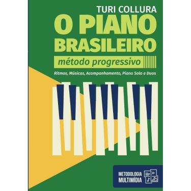 Imagem de O PIANO BRASILEIRO - Método Progressivo - Turi Collura