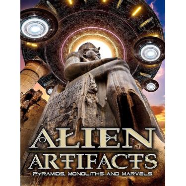 Imagem de Alien Artifacts: Pyramids Monoliths And Marvels