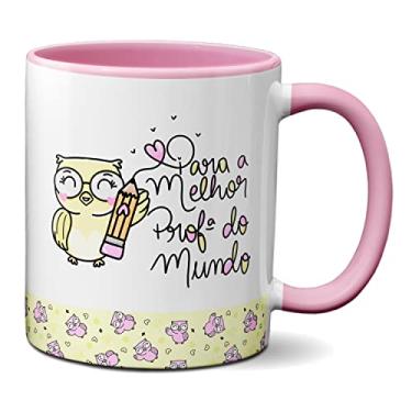 Imagem de Caneca Feliz Dia Professores Para A Melhor Prof Do Mundo (Rosa)