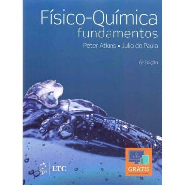 Imagem de Fisico-quimica - Fundamentos - 06Ed/17