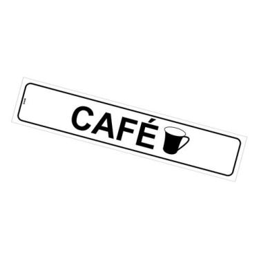 Imagem de Placa de Sinalização Refeitório - Café / Cafezinho / Coffee 5x25 cm, P