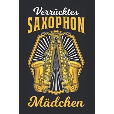 Imagem de Saxophonist Notizbuch: Verrücktes Saxophon Mädchen Saxophonist / 6x9 Zoll / 120 gepunktete Seiten Seiten
