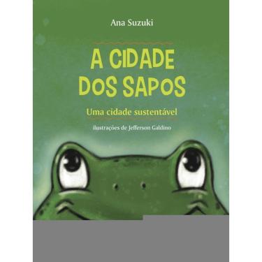 Imagem de A Cidade Dos Sapos - Uma Cidade Sustentável