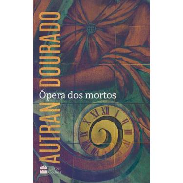 Imagem de Livro - Ópera dos mortos: um romance