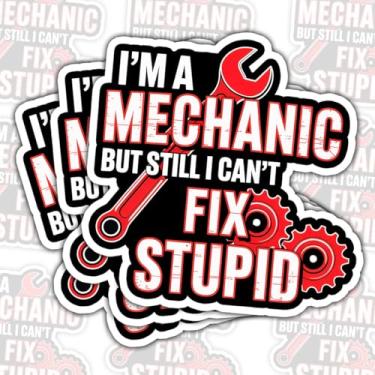 Imagem de 3 adesivos I'm a Mechanic But Still I Can't Fix Stupid, decalques engraçados de vinil de garagem com chave e engrenagens, adesivos de humor para caixas de ferramentas, laptops, garrafas de água e