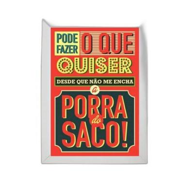 Imagem de Quadro humor não encha o saco 45x34cm Moldura Madeira Preta