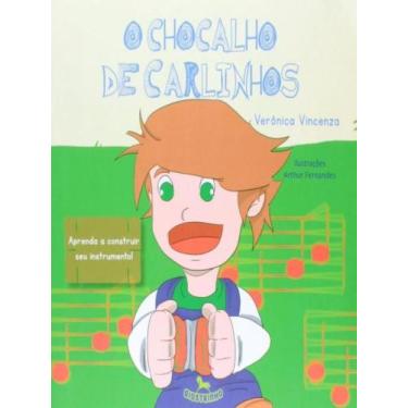 Imagem de Chocalho de carlinhos, o - GIOSTRI