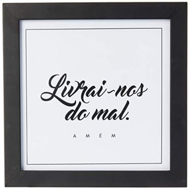 Imagem de Arte Maníacos Quadro Decorativo Livrai-nos do Mal Amém - 20x20cm (Moldura caixa em laca preta)