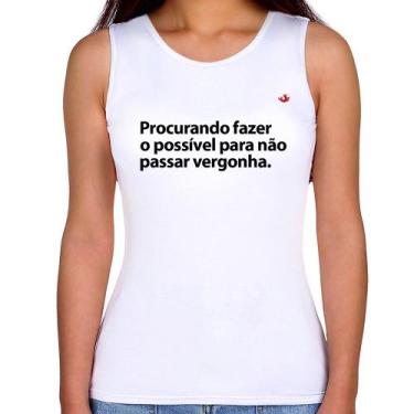 Imagem de Regata Feminina Procurando fazer o possível para não passar vergonha -