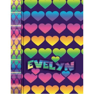 Imagem de Evelyn: Personal Name Hearts Theme Notebook and Sketchbook with Motivational Coloring Phrases, 130 Pages Wide Ruled Lined Blank Notepad, Inspirational ... Write Something Awesome Gift 8.5"x11" Book
