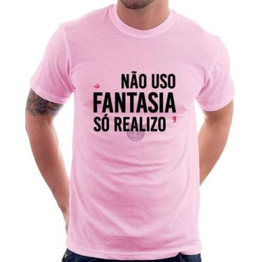 Imagem de Camiseta Não uso fantasia, só realizo - Foca na Moda, Rosa bebê, GG