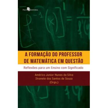 Imagem de A formação do professor de matemática em questão - PACO EDITORIAL, 3