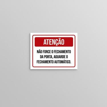 Imagem de Placa Acm Não Force Fechamento Porta 18X23