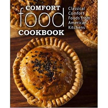 Imagem de Comfort Food Cookbook: Classical Comfort Foods from American Kitchens (2nd Edition)